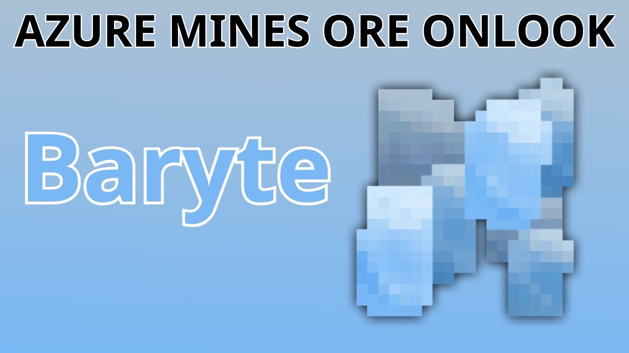 Azure Mines Ore Onlook Baryte YouTube