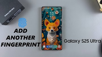 How To Add Another Fingerprint On Samsung Galaxy S25 /  S25 Ultra