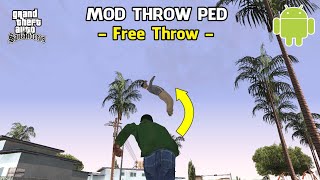 Mod Free Throw Ped for GTA SA - Android