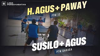 H. AGUS   PAWAY  🆚 AGUS   SUSILO (PTM GARUDA)