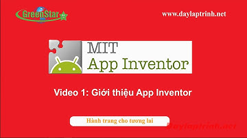 Lập Trình Ứng Dụng Di Động Với App Inventor: Bài 1_ Giới Thiệu App Inventor