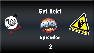 CS:GO - Get Rekt (#2)