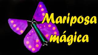 Como hacer una mariposa mágica/ MARIPOSA VOLADORA