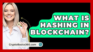 What Is Hashing in Blockchain? - CryptoBasics360.com