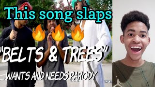 Dtayknown Belts & Trees - Wants And Needs Parody Ft. Exum Reaction Thatguyistoxic