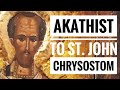 Akathist To St. John ￼Chrysostom #akathist #orthodox #stjohnchrysostom