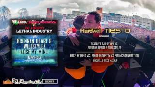 Lose My Mind vs. Bounce Generation vs. Lethal Industry (Hardwell & Tiesto Mashup)