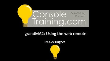 grandMA2: Using and setting up the web remote