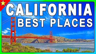 10 Best Places to Visit in California | You can&#39;t miss them!