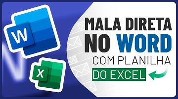 Recurso de Mala Direta no Word com Dados do Excel: Tutorial Rápido!