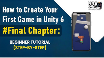 How to Create Your First Game in Unity (Beginner Tutorial) | Final Chapter: