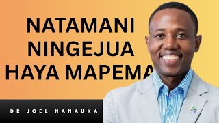 Mambo Ya Lazima Kuyajua Mapema Kwa Kila Kijana - Dr Joel Nanauka