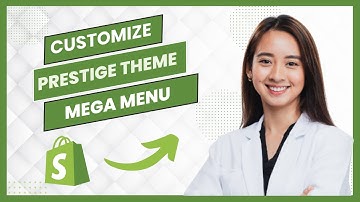 Shopify Prestige Theme Mega Menu Customization Tutorial (Full Guide)