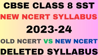 CBSE CLASS 8 SOCIAL & SCIENCE NEW NCERT SYLLABUS 2023-24 l Deleted Syllabus Old Ncert l Class 8th