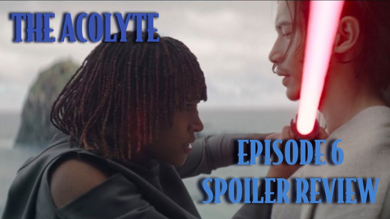 Star Wars The ACOLYTE Ep 6 Spoiler Review! - YouTube