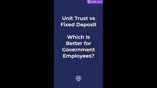Unit Trust vs Fixed Deposit – Which Is Better for Government Employees? — PT4 Unit Trust vs Fixed Deposit – Which Is Better for Government Employees? — PT4
