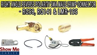 Right Angle Reverse Polarity SMA Male Crimp Connector For RG58 & LMR-195 - Perfect For DIY Installs!