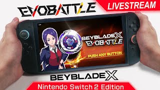 Can I BEAT BEYBLADE X EVOBATTLE? (Please help me) Part 3