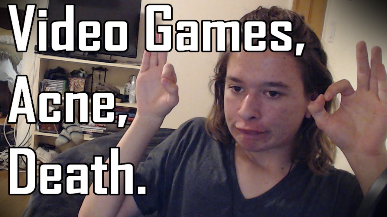 Video Games, Acne, & Death WHAA!!?? [Vlog 1] YouTube