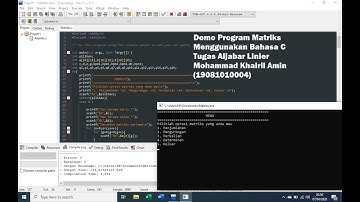 PROGRAM MATRIKS BAHASA C | Mohammad Khairil Amin  ( 19081010004 )