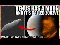 The Story of Venus and Its Moon Zoozve..Wait What? It Has a moon?