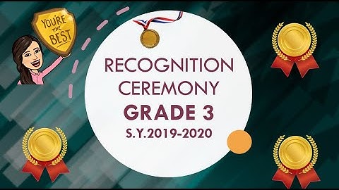 VIRTUAL RECOGNITION CEREMONY GRADE 3 S Y  2019 2020