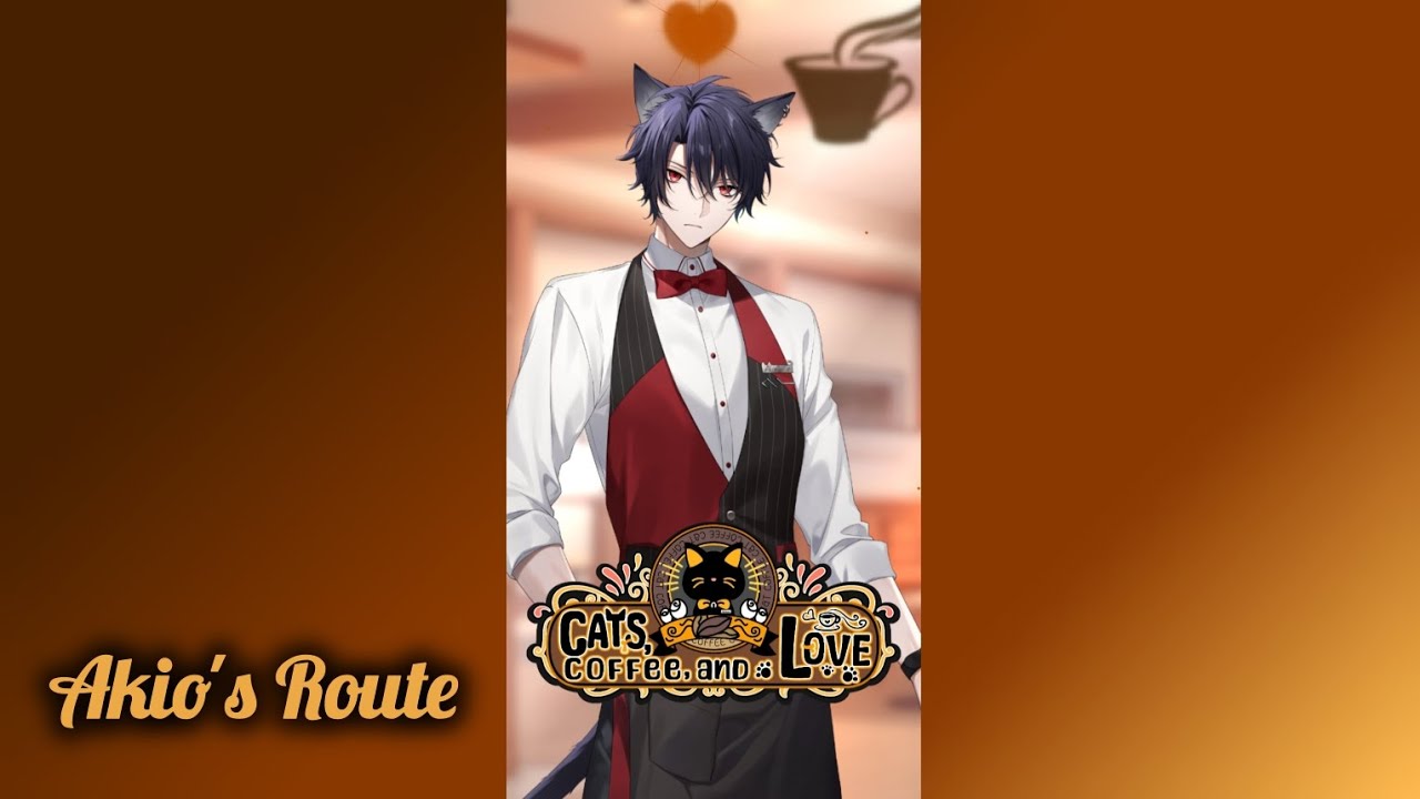 Cats, Coffee, and Love || Akio's Route