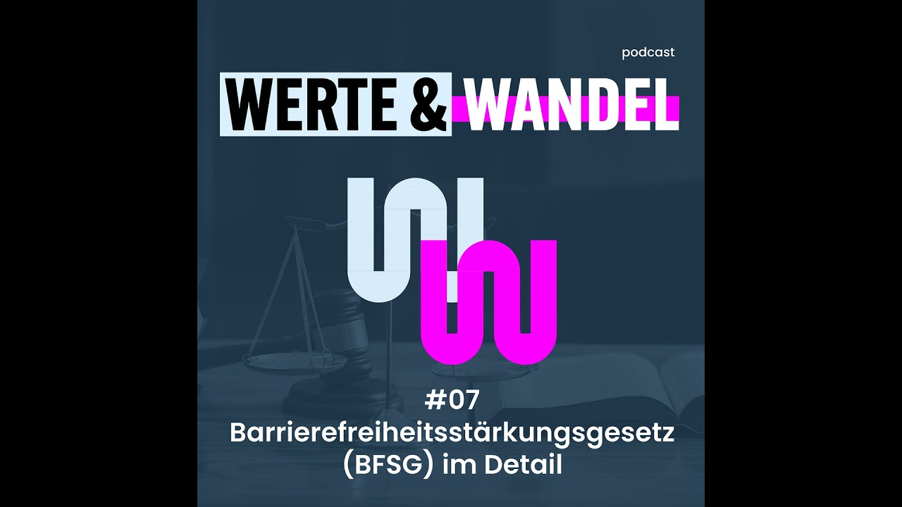 Episode #07 - Barrierefreiheitsstärkungsgesetz (BFSG) im Detail