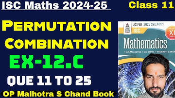 Isc Maths Class 11 | Permutation And Combination || Ex- 12.c || S Chand Book || Op Malhotra