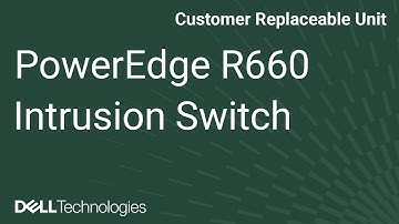 Dell PowerEdge R660: Remove/Install Intrusion Switch
