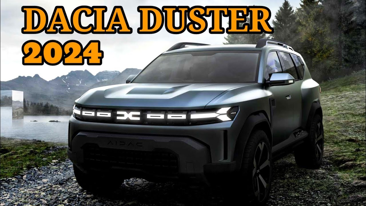 2024 Dacia Duster: Exterior and Interior | Everything We Know About The ...