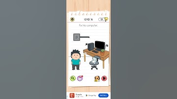 Brain test , Brain out level 76 , Fix his computer.