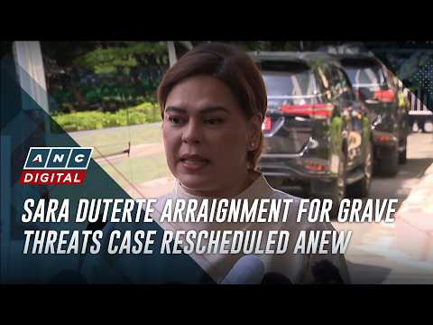 Sara Duterte arraignment for grave threats case rescheduled anew | ANC