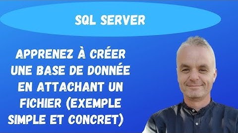SQL pour les débutants :Apprenez à créer une Base de donnée en attachant un fichier.(exemple simple)