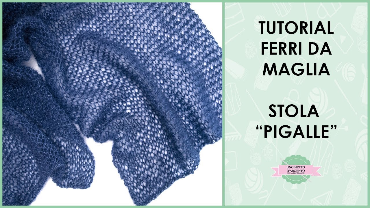 Tutorial stola facile ai ferri 