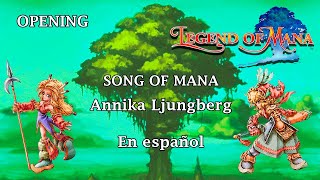 Video thumbnail of "Legend of Mana - Song of Mana - Annika Ljungberg - Opening en español"