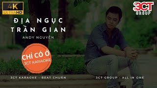 [Karaoke 4K] Địa Ngục Trần Gian - Andy Nguyễn | Beat Chuẩn Không Bè | Chỉ Có Ở 3CT Karaoke