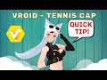 Vroid Studio - Quicktips: Tennis cap with hair