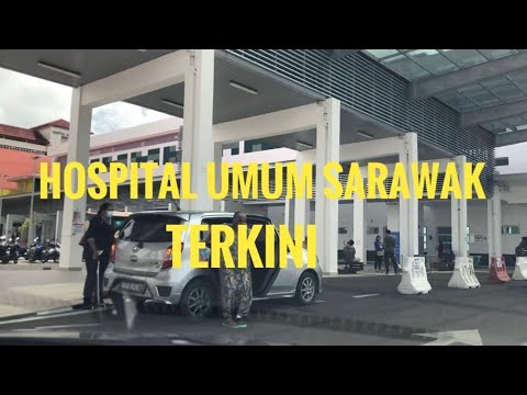 HOSPITAL UMUM SARAWAK TERKINI #sarawakgeneralhospital #HUS #hospitalumumsarawak2021