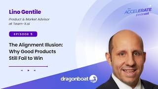 Episode 5: The Alignment Illusion: Why Good Products Still Fail to Win
