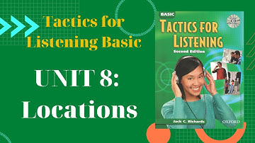 Everyday Listening Basic - Unit 8: Locations - Tactics for Listening