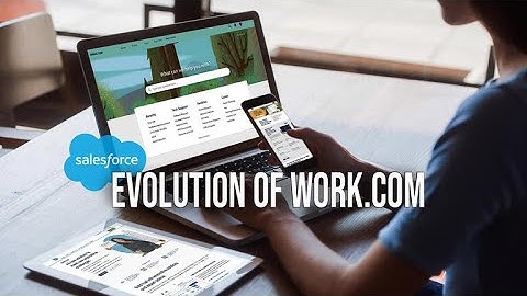 How Salesforce is evolving Work.com into an employee relationship and IT service management tool