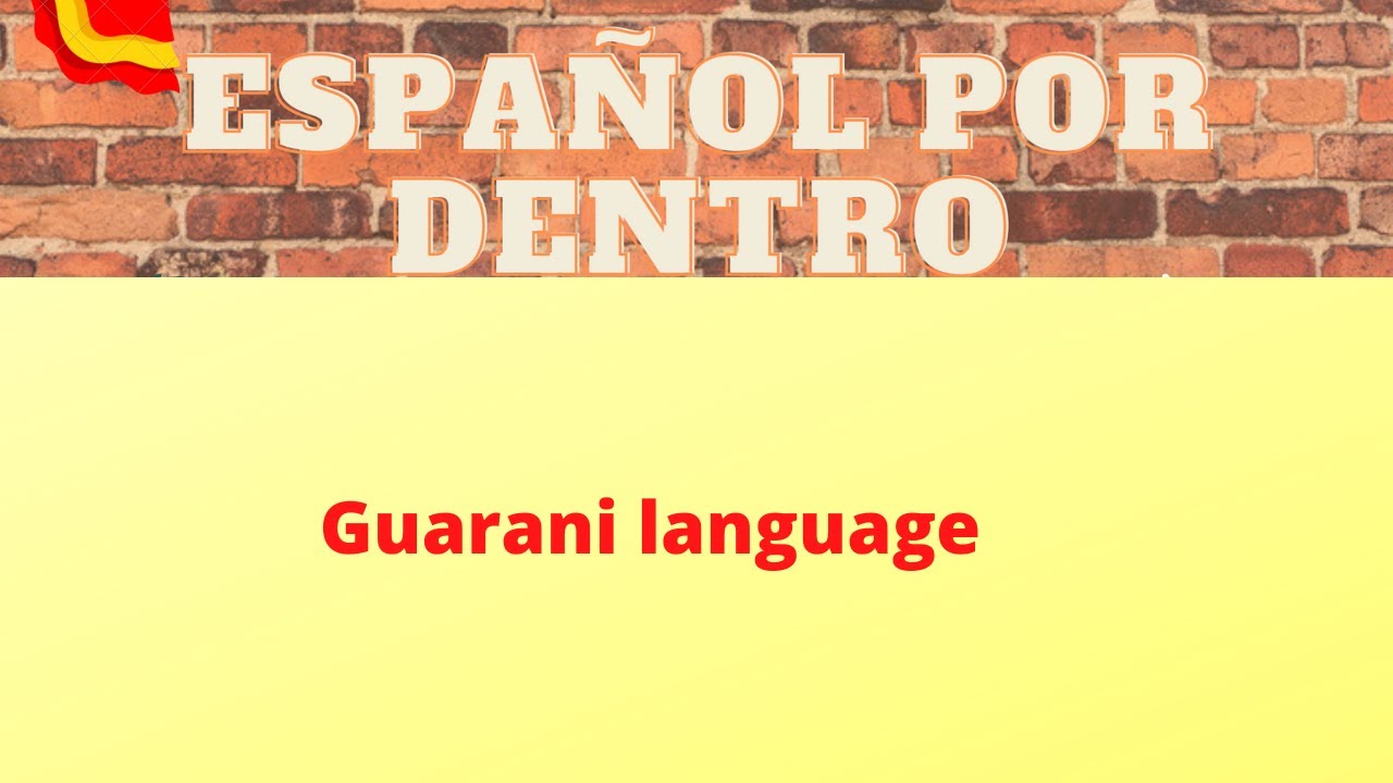 Guarani language - YouTube