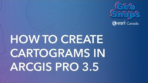 How to Create Cartograms in ArcGIS Pro 3.5