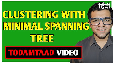 Clustering with Minimal Spanning Tree