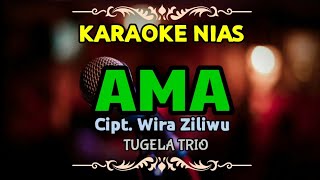 Lagu Karaoke Nias Ama_Wira Ziliwu|| Tugela Trio_Metalu mbongi lo linga-linga