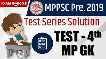 MPPSC Pre 2019 Test Series Solution - Test 4th - MP GK