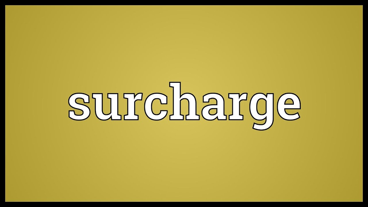 surcharge-meaning-youtube