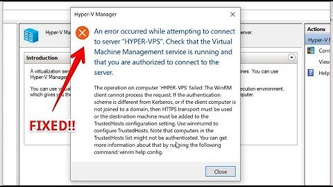 Fix Hyper-V Manager and WinRM client after Windows 10 Upgrade breaks it
