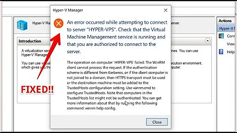 Fix Hyper-V Manager and WinRM client after Windows 10 Upgrade breaks it